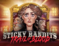 Sticky Bandits Trail of Blood